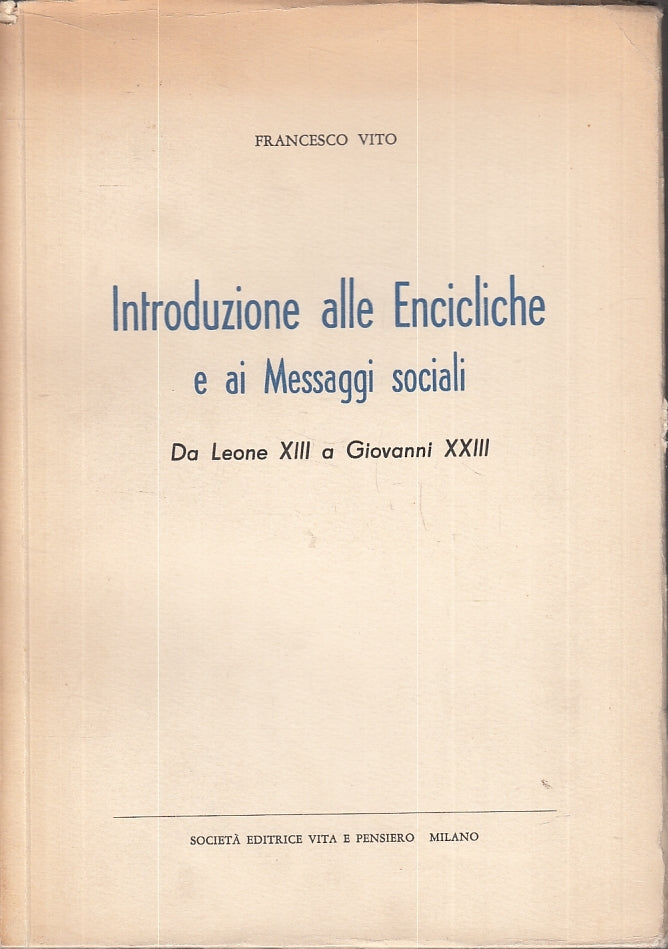 LD- INTRODUZIONE ALLE ENCICLICHE E MESSAGGI SOCIALI - VITO ---- 1962 - B- ZFS647