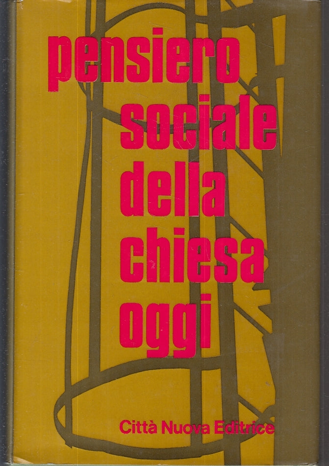 LD- PENSIERO SOCIALE DELLA CHIESA OGGI -- CITTA' NUOVA --- 1974 - CS - ZFS647