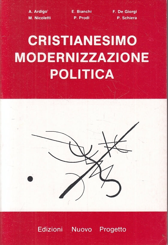 LS- CRISTIANESIMO MODERNIZZAZIONE POLITICA -- NUOVO PROGETTO --- 1990- B- ZFS647