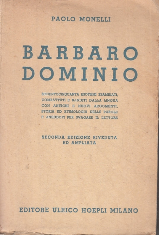 LZ- BARBARO DOMINIO ECOSISTEMI - PAOLO MONELLI- ULRICO HOEPLI--- 1943- B- ZFS178