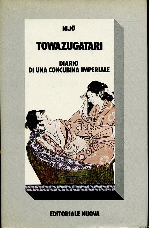 LN- DIARIO DI UNA CONCUBINA IMPERIALE - NIJO TOWAZUGATARI ---- 1981 - CS- ZFS533