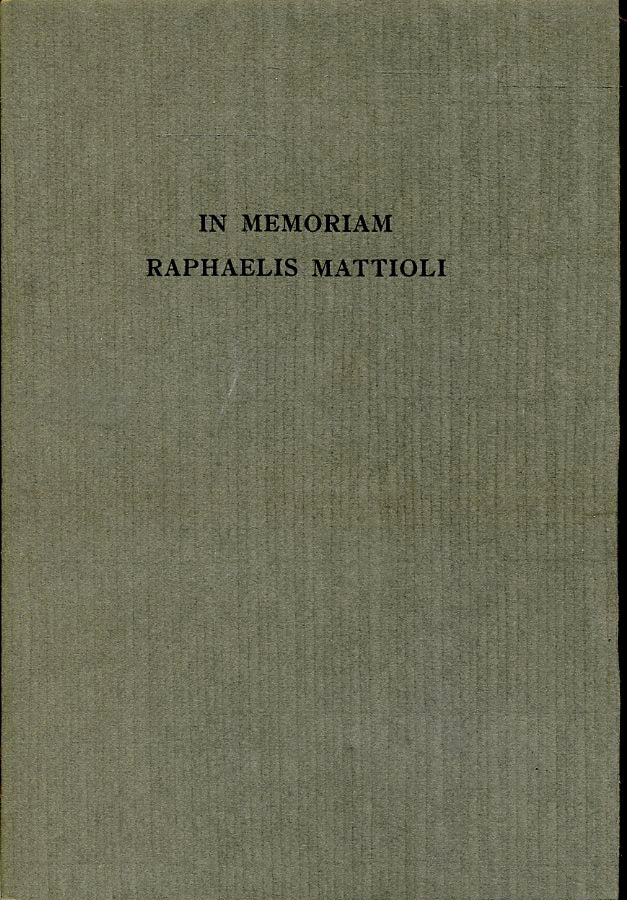 LT- IN MEMORIAM RAPHAELIS MATTIOLI - 1974 - B- ZFS544