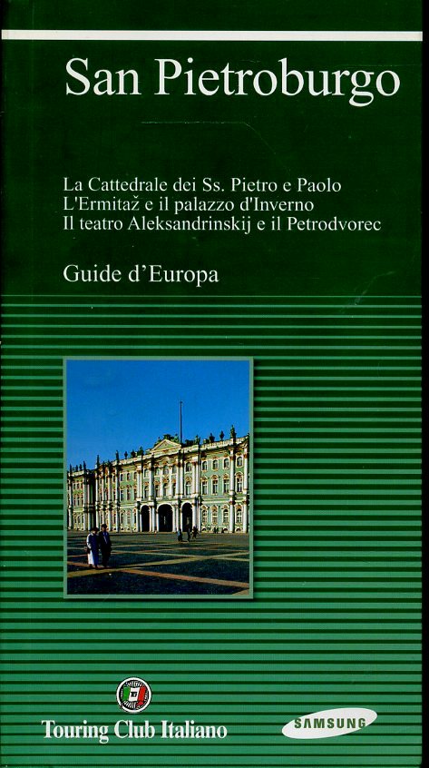 LV- GUIDE D'EUROPA SAN PIETROBURGO -- TOURING CLUB - SAMSUNG -- 2003 - B- ZFS456