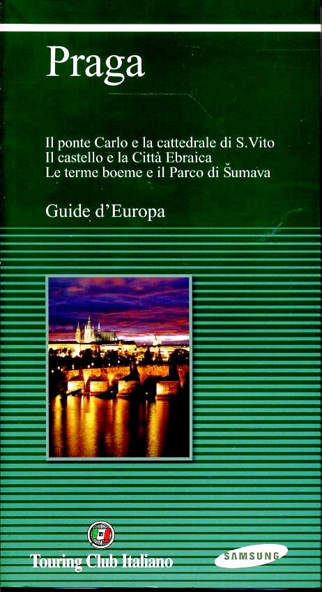LV- GUIDE D'EUROPA PRAGA -- TOURING CLUB ITALIANO - SAMSUNG -- 2003- B- ZFS456
