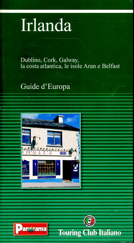 LV- GUIDE D'EUROPA IRLANDA -- TOURING CLUB ITALIANO - PANORAMA-- 2003- B- ZFS456
