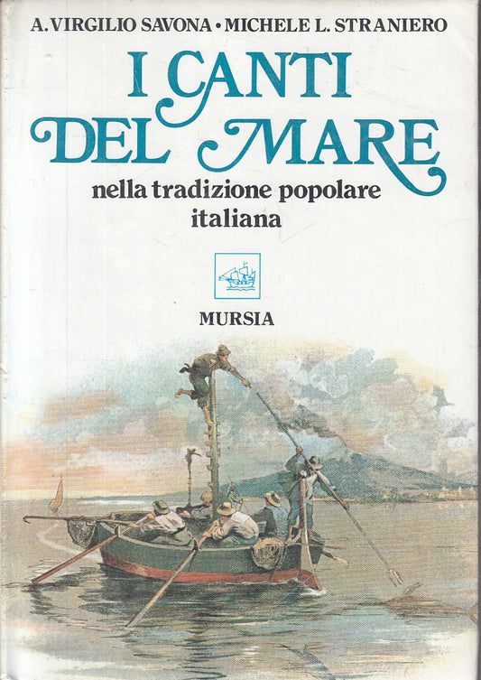 LZ- I CANTI DEL MARE TRADIZIONE POPOLARE ITALIANA - SAVONA STRANIERO- CS- YFS944