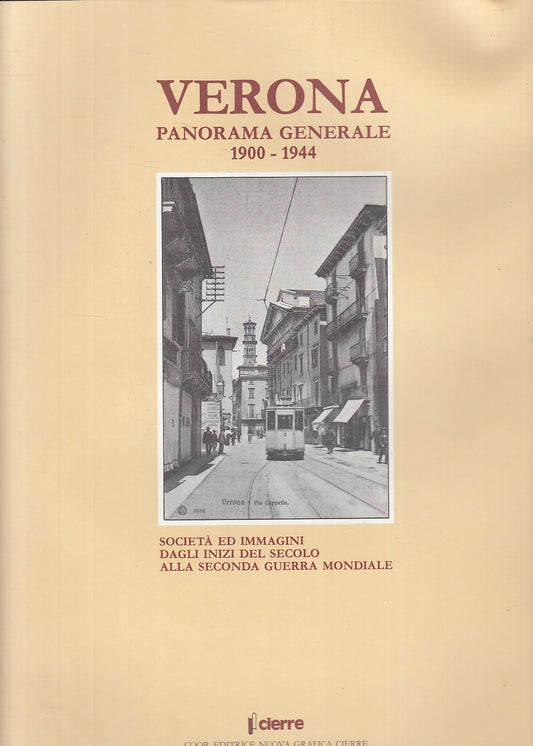 LT- VERONA PANORAMA GENERALE 1900/1944 -- CIERRE --- 1986 - CS - YFS922