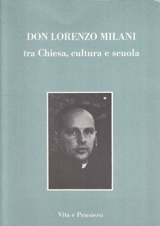 LS- DON LORENZO MILANO CHIESA CULTURA SCUOLA-- VITA PENSIERO--- 1983- B - YTS665