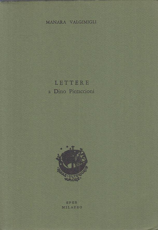 LS- LETTERE A DINO PIERACCIONI - VALGIMIGLI - SPES MILAZZO --- 1979 - B - YTS665