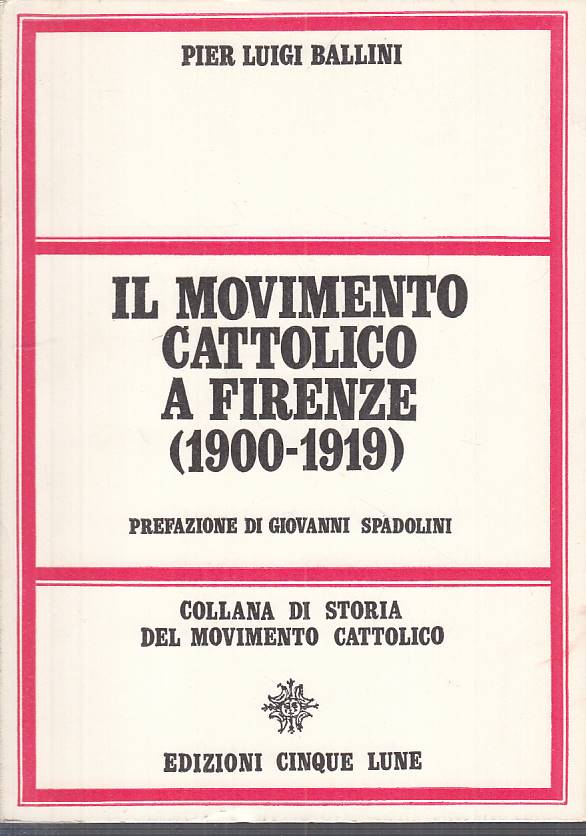 LS- MOVIMENTO CATTOLICO A FIRENZE - BALLINI - CINQUE LUNE --- 1969 - B - YTS667
