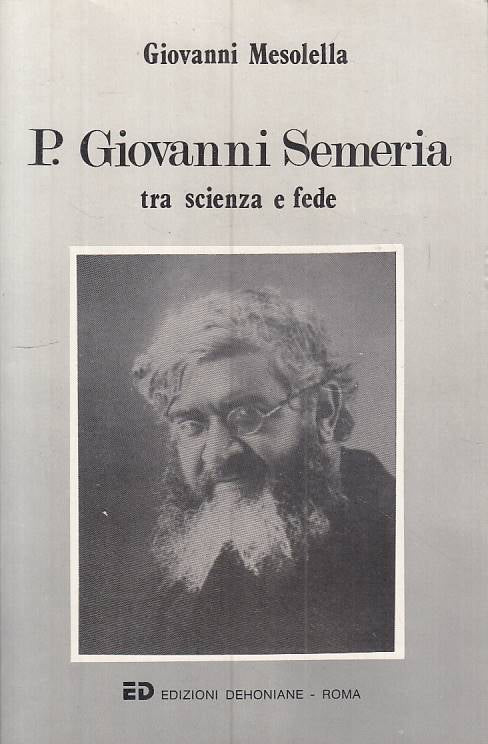 LS- P. GIOVANNI SEMERIA SCIENZA E FEDE- MESOLELLA- DEHONIANE--- 1988- B - YTS399