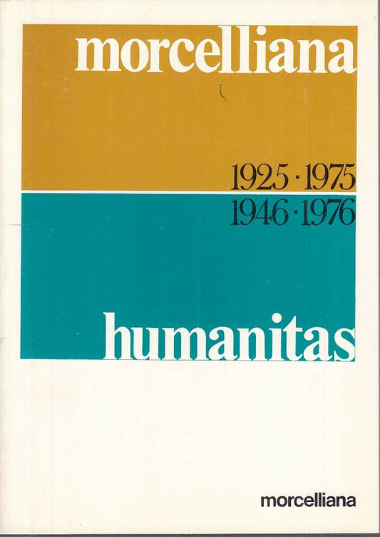 LS- 1925/1975 1946/1976 HUMANITAS -- MORECELLIANA --- 1976 - B - YTS482