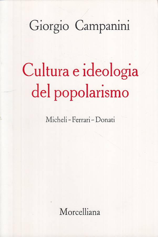 LS- CULTURA IDEOLOGIA POPOLARISMO - CAMPANINI - MORCELLIANA--- 1982 - B - YTS410