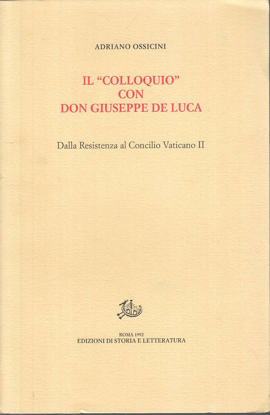 LS- IL "COLLOQUIO" CON DON GIUSEPPE DE LUCA- OSSICINI- ROMA--- 1992 - B - YTS482
