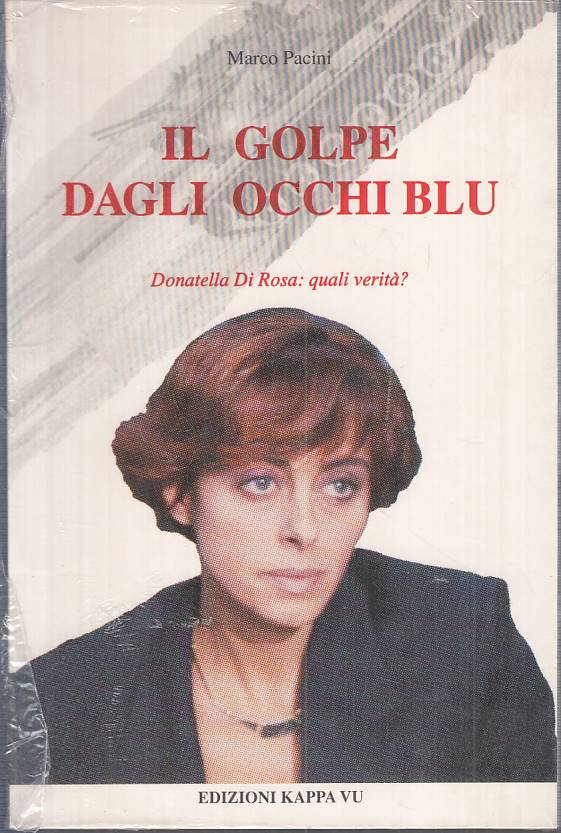 LS- IL GOLPE DAGLI OCCHI BLU DONATELLA DI ROSA - PACINI- KAPPA VU---- B - YTS482