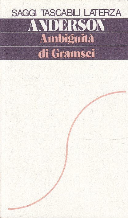 LS- AMBIGUITA' DI GRAMSCI - ANDERSON - LATERZA - SAGGI TASCABILI-- 1978- B- XTS