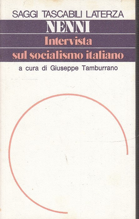 LS- INTERVISTA SUL SOCIALISMO ITALIANO- TAMBURRANO- LATERZA- SAGGI-- 1977- B-XTS