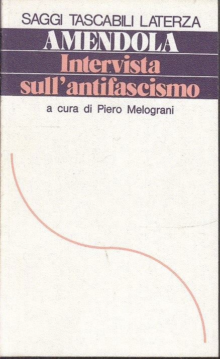 LS- AMENDOLA INTERVISTA SULL'ANTIFASCISMO- AMENDOLA- LATERZA- SAGGI- 1976- B-XTS
