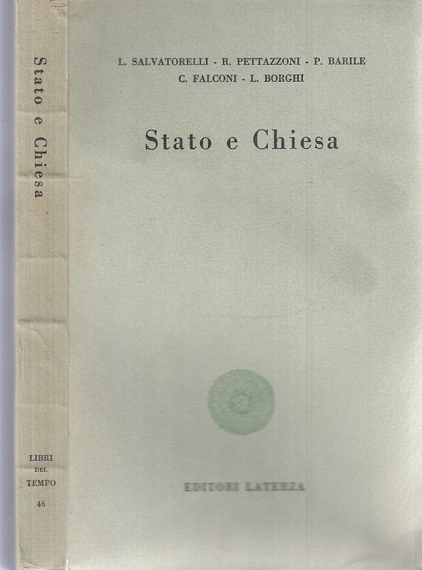 LS- STATO E CHIESA- SALVATORELLI BARILE- LATERZA- LIBRI DEL TEMPO-- 1957- B- XTS
