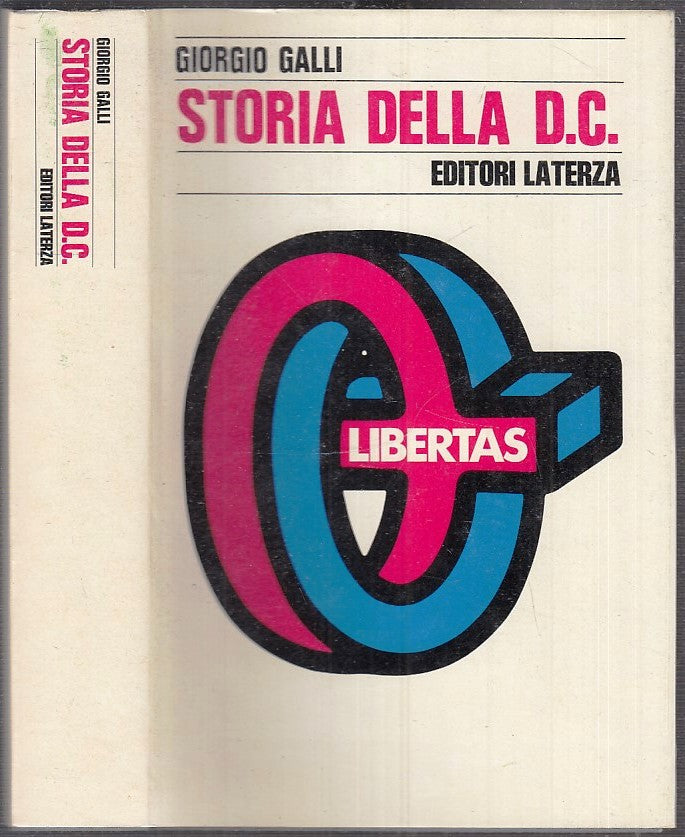 LS- STORIA DELLA DEMOCRAZIA CRISTIANA D.C. - GALLI - LATERZA --- 1978 - CS - XTS