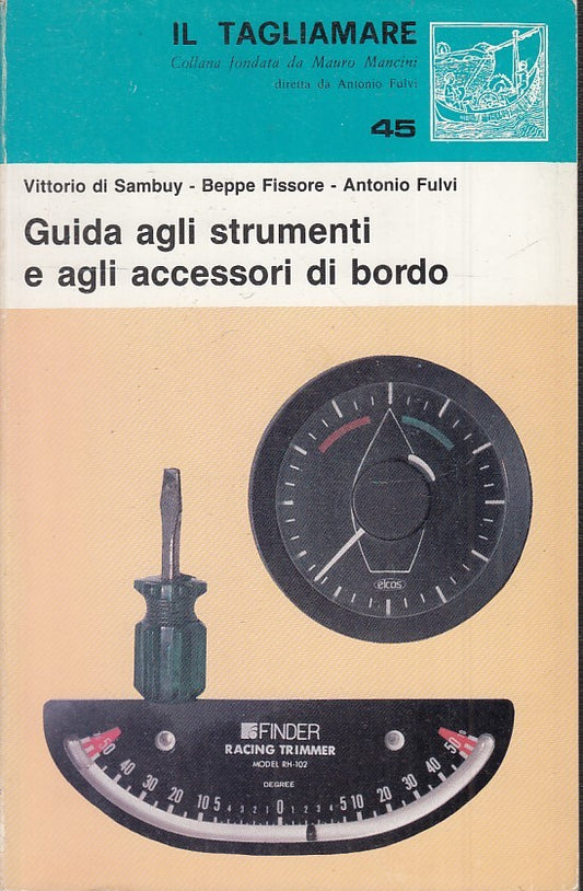 LZ- GUIDA AGLI STRUMENTI E ACCESSORI DI BORDO-- IL TAGLIAMARE--- 1987- B- YFS153