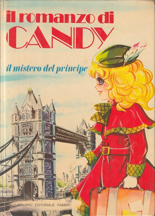 LB- IL ROMANZO DI CANDY IL MISTERO DEL PRINCIPE -- FABBRI --- 1981 - C - RGZ