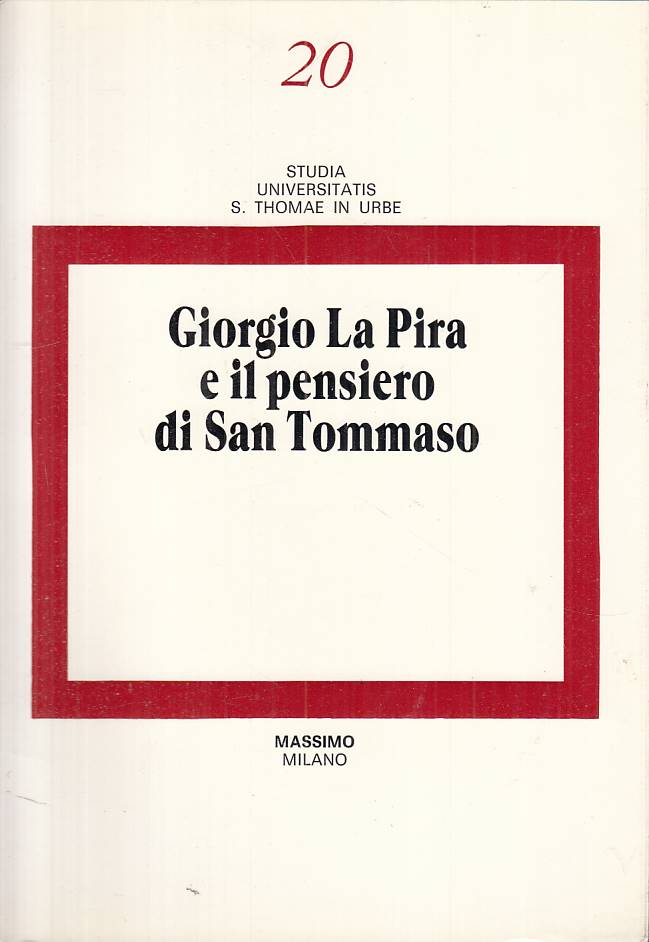 LS- GIORGIO LA PIRA E IL PENSIERO DI SAN TOMMASO-- MASSIMO --- 1983 - B - YTS721