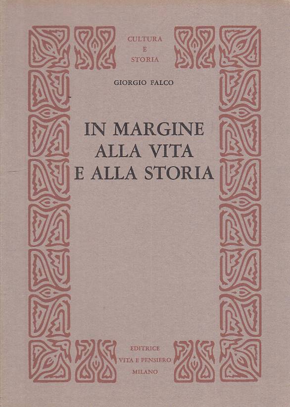 LS- IN MARGINE ALLA VITA E STORIA- FALCO - VITA E PENSIERO --- 1967 - B - YTS666