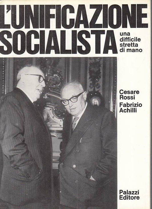 LS- L'UNIFICAZIONE SOCIALISTA - ROSSI ACHILLI - PALAZZI --- 1969 - B - YTS721