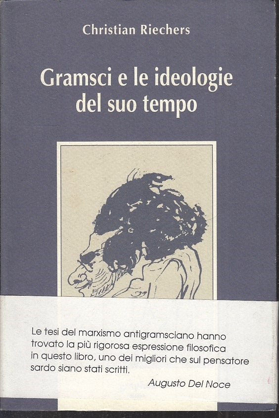 LS- GRAMSCI E LE IDEOLOGIE DEL SUO TEMPO - RIECHERS - GRAPHOS--- 1993- B- ZTS178