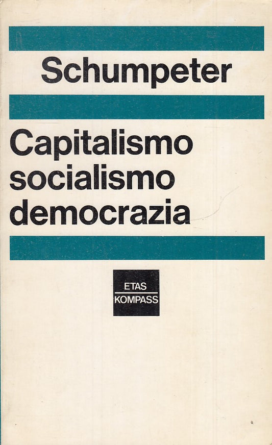 LS- CAPITALISMO SOCIALISMO DEMOCRAZIA - SCHUMPETER - ETAS KOMPASS ---- B- ZTS633