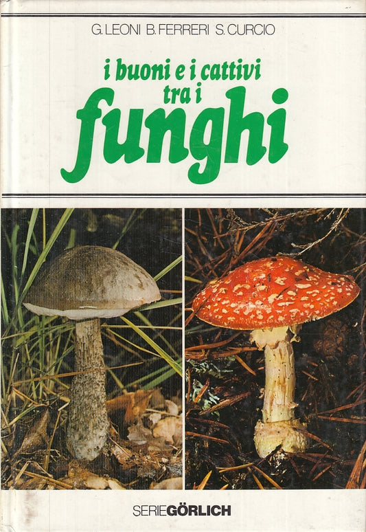 LZ- BUONI E CATTIVI TRA FUNGHI- LEONI FERRERI CURCIO- GORLICH--- 1979- C- YFS856