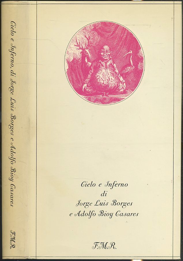 LN- CIELO E INFERNO COPIA NUMERATA - BORGES CASARES - FMR --- 1972 - CS - XFS57