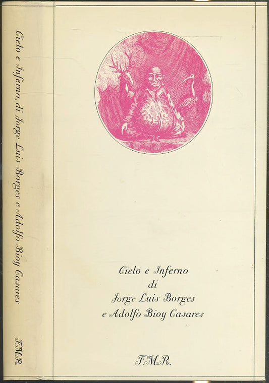 LN- CIELO E INFERNO COPIA NUMERATA - BORGES CASARES - FMR --- 1972 - CS - XFS57
