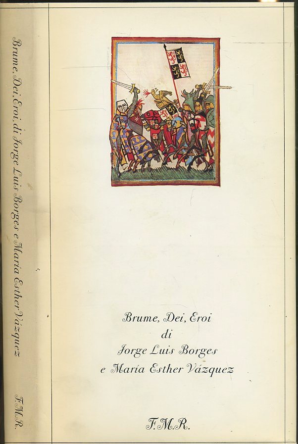 LN- BRUME DEI EROI - JORGE LUIS BORGES VAZQUEZ - FMR - MORGANA-- 1973- CS- XFS57