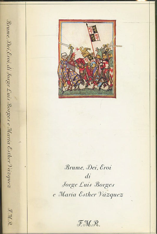 LN- BRUME DEI EROI - JORGE LUIS BORGES VAZQUEZ - FMR - MORGANA-- 1973- CS- XFS57