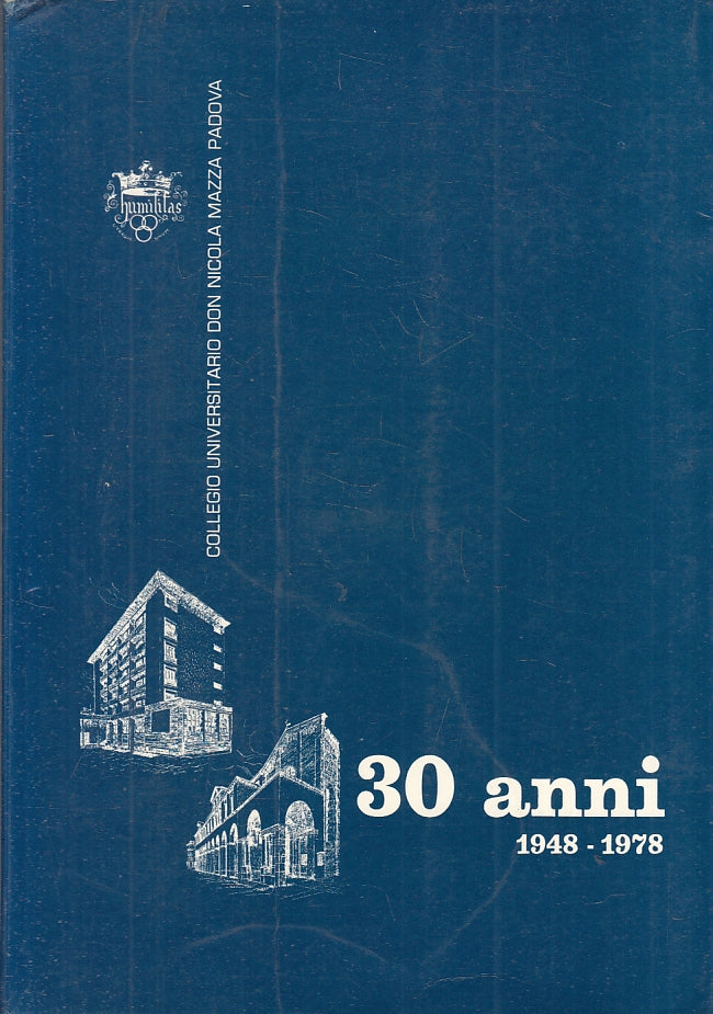 LS- 30 ANNI 1948/1978 COLLEGIO UNIVERSITARIO DON NICOLA MAZZA PADOVA - B- ZTS169