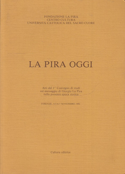 LS- LA PIRA OGGI ATTI 1° CONVEGNO DI STUDI-- CULTURA EDITRICE--- 1983- B- ZTS178