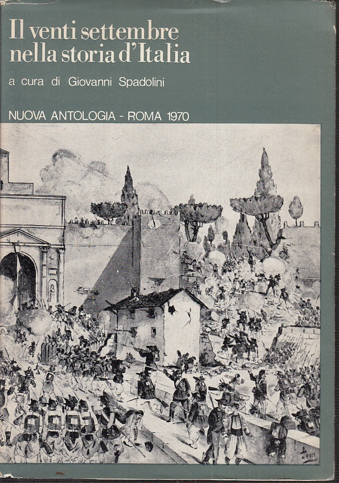 LS- IL VENTI SETTEMBRE NELLA STORIA D'ITALIA-- NUOVA ANTOLOGIA- 1970- BS- YFS166