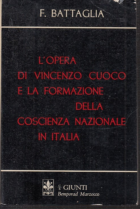 LS- L'OPERA DI VINCENZO CUOCO COSCIENZA NAZIONALE - BATTAGLIA- GIUNTI- B- YFS176