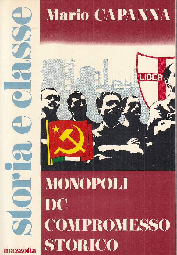 LS- MONOPOLI, DC, COMPROMESSO STORICO - CAPANNA - MAZZOTTA --- 1975 - B - YTS432
