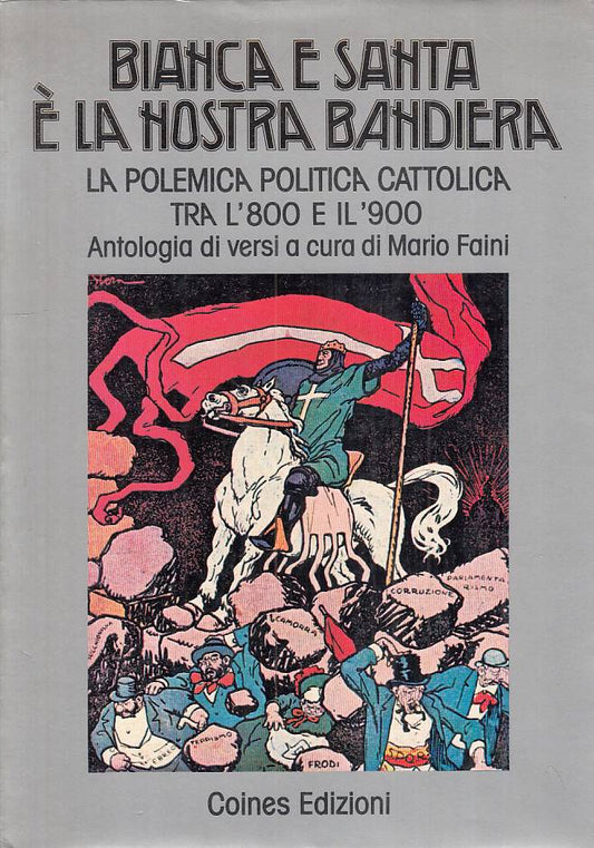 LS- BIANCA E SANTA E' LA NOSTRA BANDIERA - FAINI - COINES --- 1975 - BS - YTS722