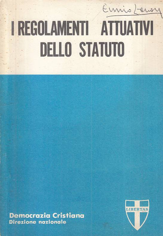 LS- I REGOLAMENTI ATTUATIVI DELLO STATUTO -- LIBERTAS --- 1979 - B - YTS661
