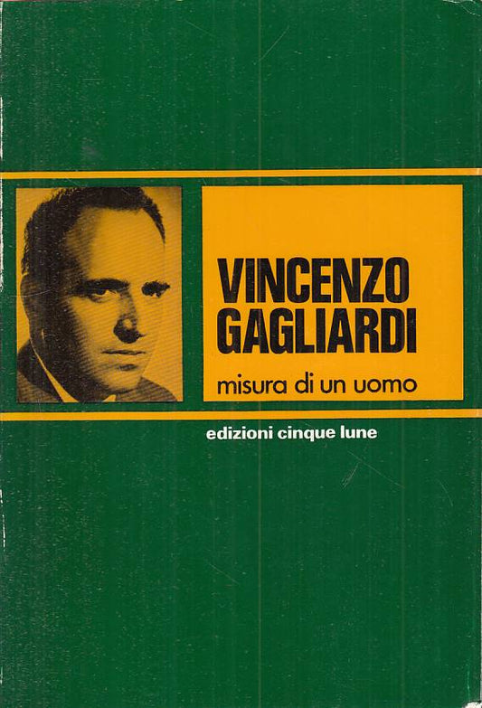 LS- VINCENZO GAGLIARDI MISURA DI UN UOMO -- CINQUE LUNE --- 1972 - B - YTS604