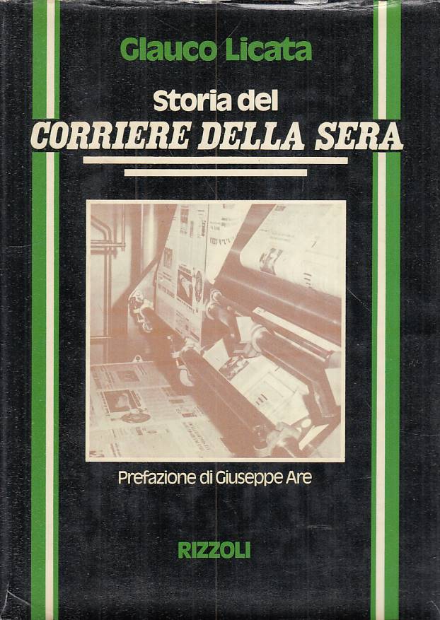 LS- STORIA CORRIERE DELLA SERA - LICATA - RIZZOLI -- 1a ED. - 1976 - CS - YTS604