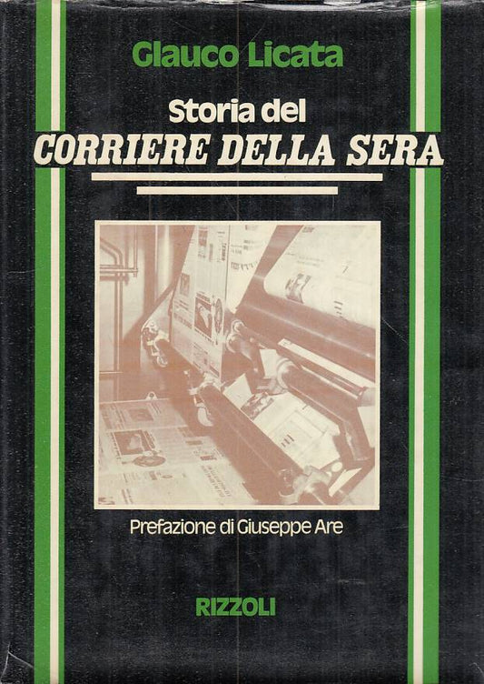 LS- STORIA CORRIERE DELLA SERA - LICATA - RIZZOLI -- 1a ED. - 1976 - CS - YTS604