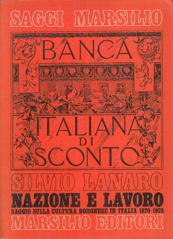 LS- NAZIONE E LAVORO SAGGIO CULTURA - LANARO - MARSILIO --- 1979 - B - YTS606