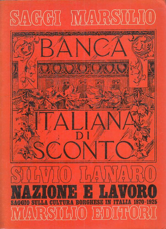 LS- NAZIONE E LAVORO SAGGIO CULTURA - LANARO - MARSILIO --- 1979 - B - YTS606