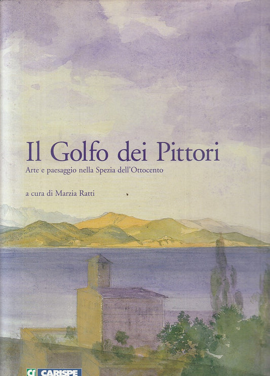LT- IL GOLFO DEI PITTORI ARTE PAESAGGIO SPEZIA -- CARISPE --- 2004 - CS - YFS837