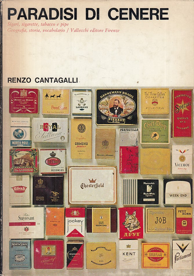 Paradisi di cenere Sigari Sigarette- Renzo Cantagalli- Vallecchi- 1a ed.- ZFS228